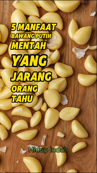 5 Manfaat Bawang Putih Mentah Yang Jarang Orang Tahu