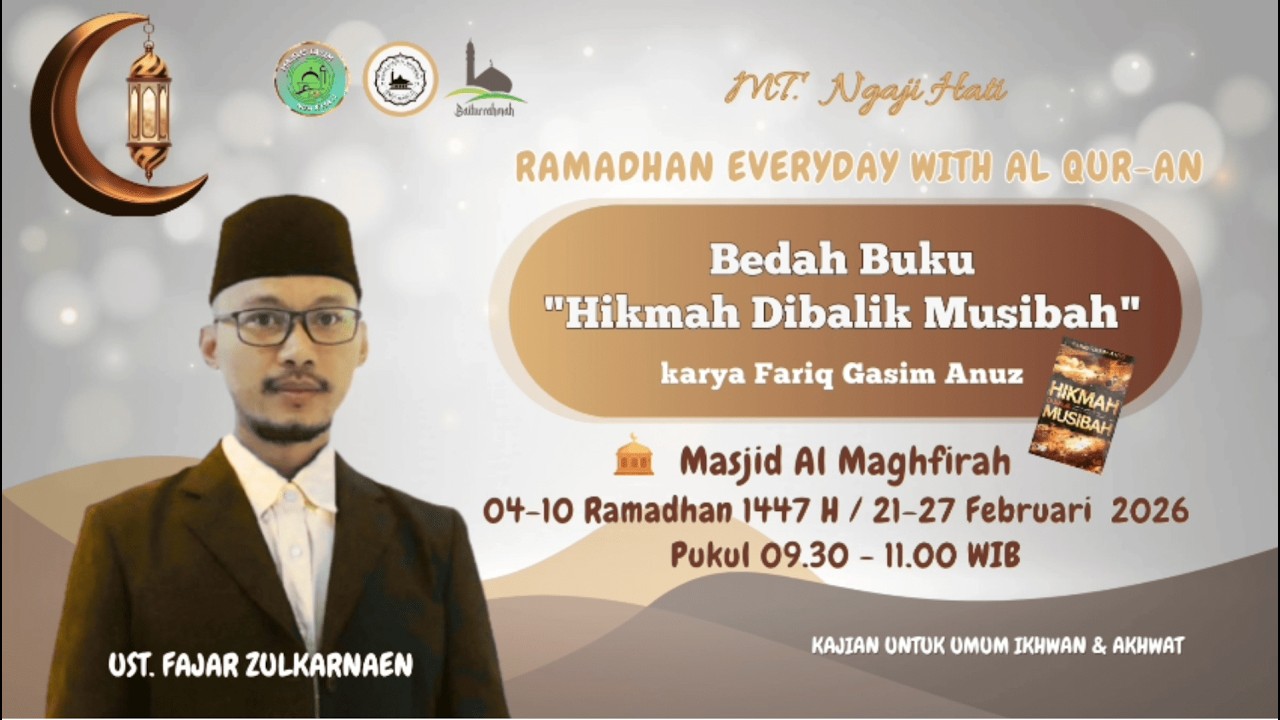 HIKMAH DIBALIK MUSIBAH (Bedah Buku) Part 7 - Ustadz Fajar Zulkarnaen