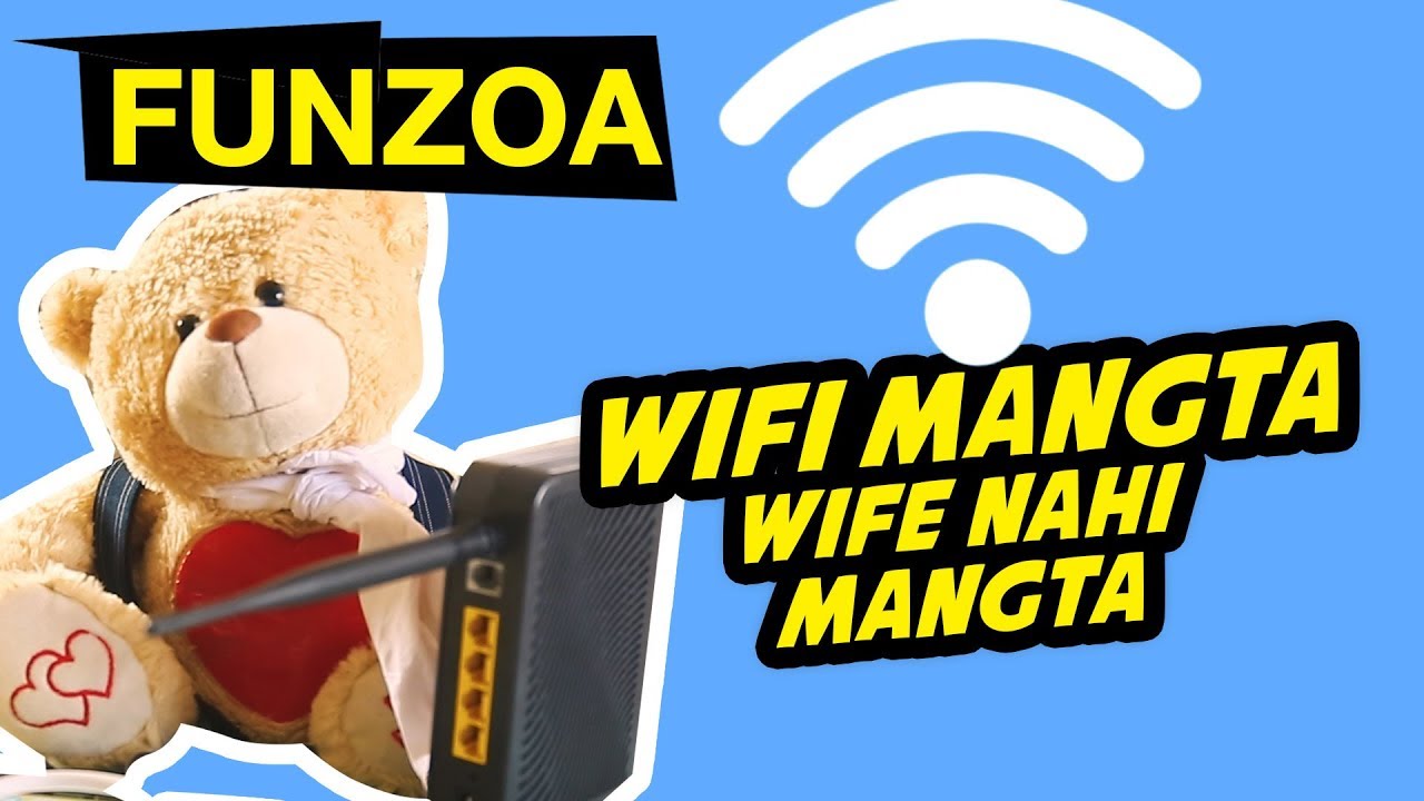 WIFI MANGTA, WIFE NAHI MANGTA | Funny Hindi Song On Wifi | Bojo Teddy | Funzoa Teddy Videos