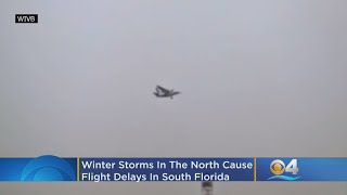 Winter Storms To Our North Causing Flight Delays, Cancellations In South Florida