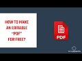 How to create or make an editable (Fillable) PDF for FREE without Acrobat Writer? Works in 2022!