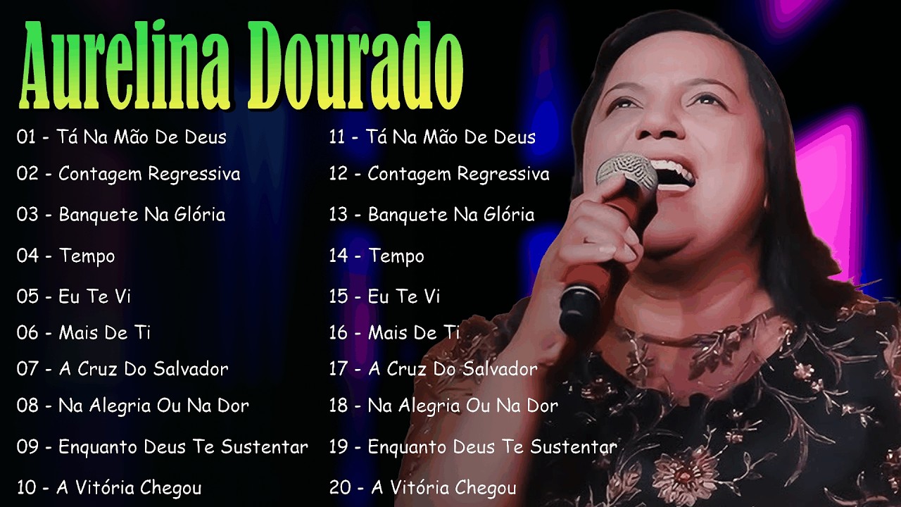 Tempo, Tá Na Mão de Deus... AURELINA DOURADO || Hinos Gospel Cd Completo 2026