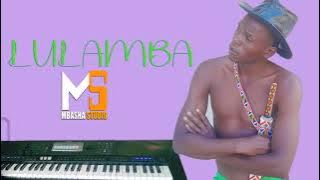 LULAMBA MACHIMU BHASAMBO 2025 MBASHA STUDIO