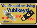 You Should Be Using Yubikeys!