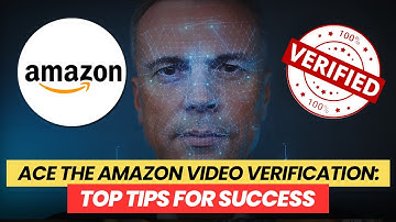 Mastering Amazon Video Verification: Proven Strategies for Seller Success!