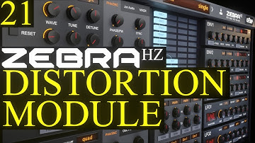 Distortion Module Zebra HZ Tutorial Lesson 21