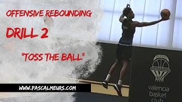 Offensive Rebounding individual work-out Drill 2: Toss the ball