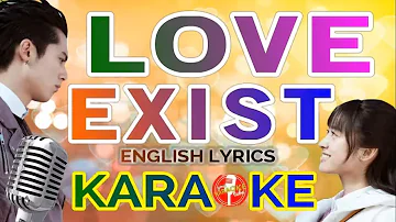 KARAOKE "LOVE EXIST" (ENGLISH) METEOR GARDEN 2018 OST -Ysabelle Cuevas