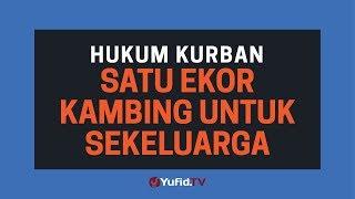 Niat Kurban Kambing untuk Sekeluarga ( Pahala Qurban Kambing ) - Poster Dakwah Yufid TV