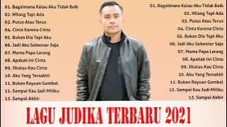 Lagu Judika Full Album Terbaru 2021 | Judika - Bagaimana Kalau Aku Tidak Baik