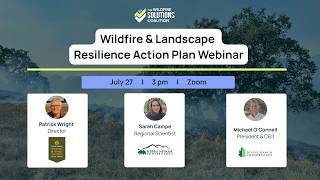 Webinar: California Wildfire and Landscape Resilience Action Plan