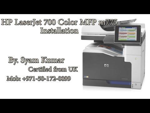 Installation and Configuration of hp laserjet 700 color mfp m775