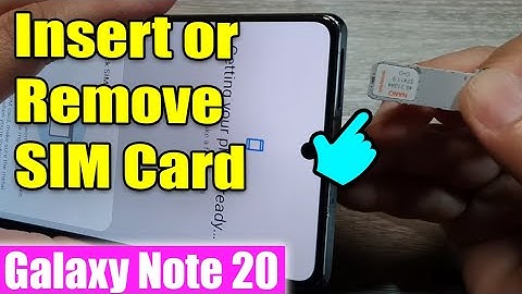Galaxy Note 20: How to Insert/Remove SIM Card