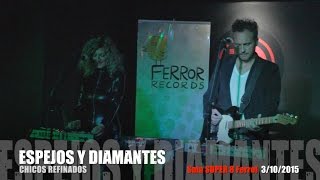 Espejos y Diamantes - Chicos refinados SALA SUPER 8 Ferrol 3/10/2015