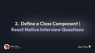 2. How do you define a class component | React native Interview Question | #reactnative #ReactNative