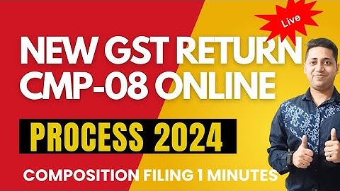 CMP 08 Composition Return Filing in Hindi |CMP-08 Return Filing | Composition Taxpayer Return Filing