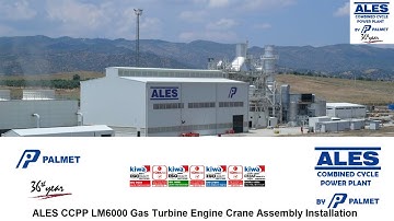 ALES ELEKTRİK CCPP LM6000 Gas Turbine Engine Crane Assembly Installation