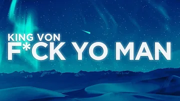 King Von - F**k Yo Man (Lyrics Video) | Nabis Lyrics