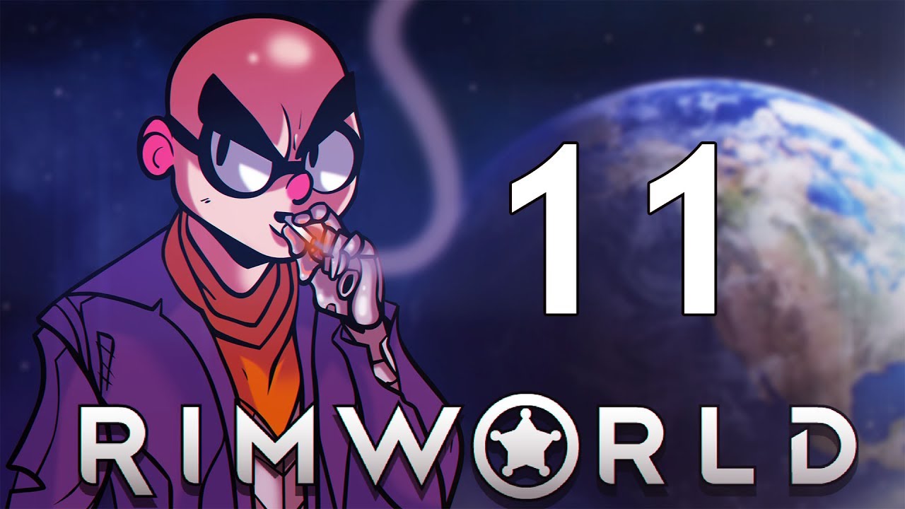 Northernlion Plays - RimWorld (Alpha 17) - Episode 11