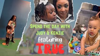 Spend the day with Kenzie and Judy featuring True