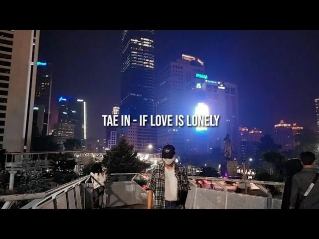 Taein - If Love Is Lonely | Lyric | Romanization | Ayodance Song class=