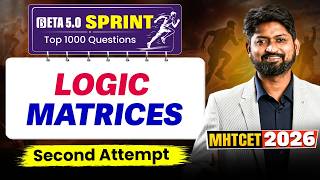 Logic & Matrices | MHTCET 2026 Second Attempt | Beta 5.0 ...