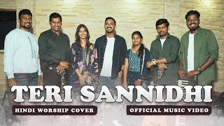 Teri Sannidhi | Official Music Video HD | Hindi Gospel Song 2024