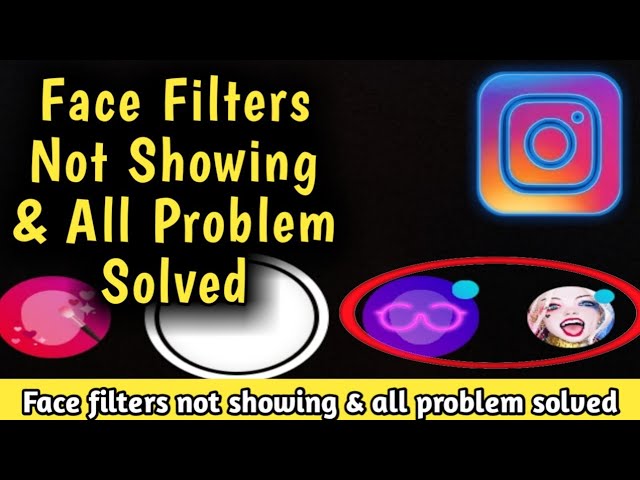 Fix Instagram Face Filters Not Showing & Not Working Problem