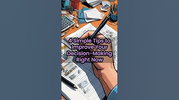 4 Simple Tips to Improve Your Decision Making Right Now #motivation #mentalhealth