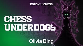 Chess Underdogs - Olivia Ding