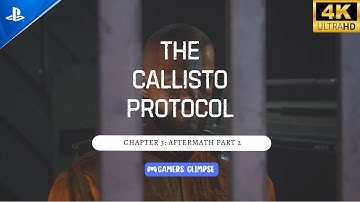 The Callisto Protocol Walkthrough Chapter 3 Aftermath Part 2 | Gamers Glimpse
