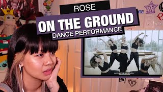 OG KPOP STAN/RETIRED DANCER'S REACTION/REVIEW: ROSE "On The Ground" Dance Performance!