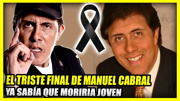 EL TRISTE FINAL DE MANUEL CABRAL | Hijo de Flor Va...