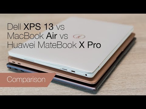 Dell XPS 13 vs MacBook Air vs Huawei MateBook X Pro comparison review