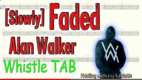 [Slowly] Faded - Alan Walker - Tin Whistle - Play Along Tab Tutorial