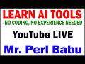 AI TOOLS BY PERL BABU SIR DURGASOFT YOUTUBE LIVE STREAM