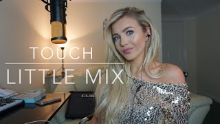 Download Lagu Little Mix - Touch | Cover MP3 Download Lagu Little Mix - Touch | Cover MP3