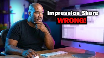 80% of Advertisers Get Impression Share Wrong