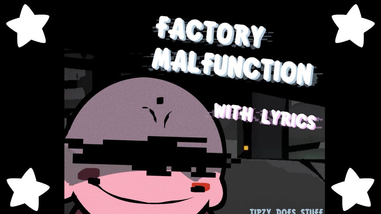 [FNF] Factory Malfunction With Lyrics! [Dream Collection]