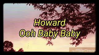 Howard - Ooh Baby baby (subtitulada)