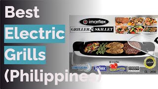 4 Best Electric Grills (Philippines)