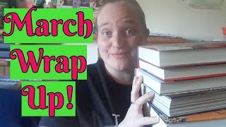 March Wrap Up 2019