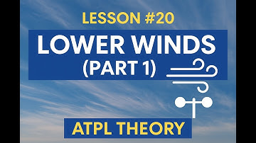 ATPL Training   Meteorology #20 Lower Winds Part 1