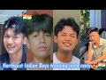 New northeast indian boys trending reels trending song reels instagram reels 2022 northeast india