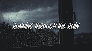 Powfu - running through the rain (Lyrics / Lyric Video)