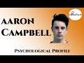 Psychological analysis of aaron campbell