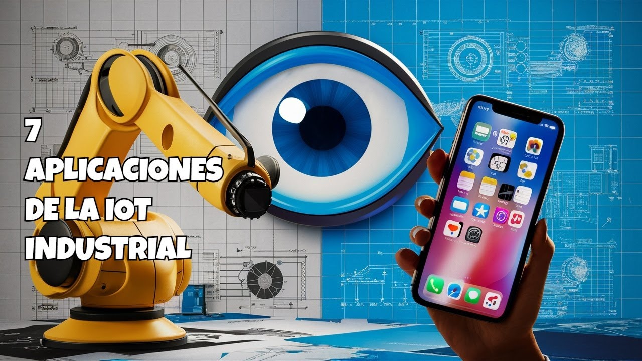  descubre las 7 aplicaciones m s innovadoras de la iot industrial