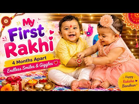 Baby’s First Rakhi ❤️ Cutest Raksha Bandhan Moments 🥰4 Months Apart • Endless Smiles & Giggles ❤️