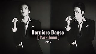 Derniere Danse _ Park Jimin [ FMV ] Resimi