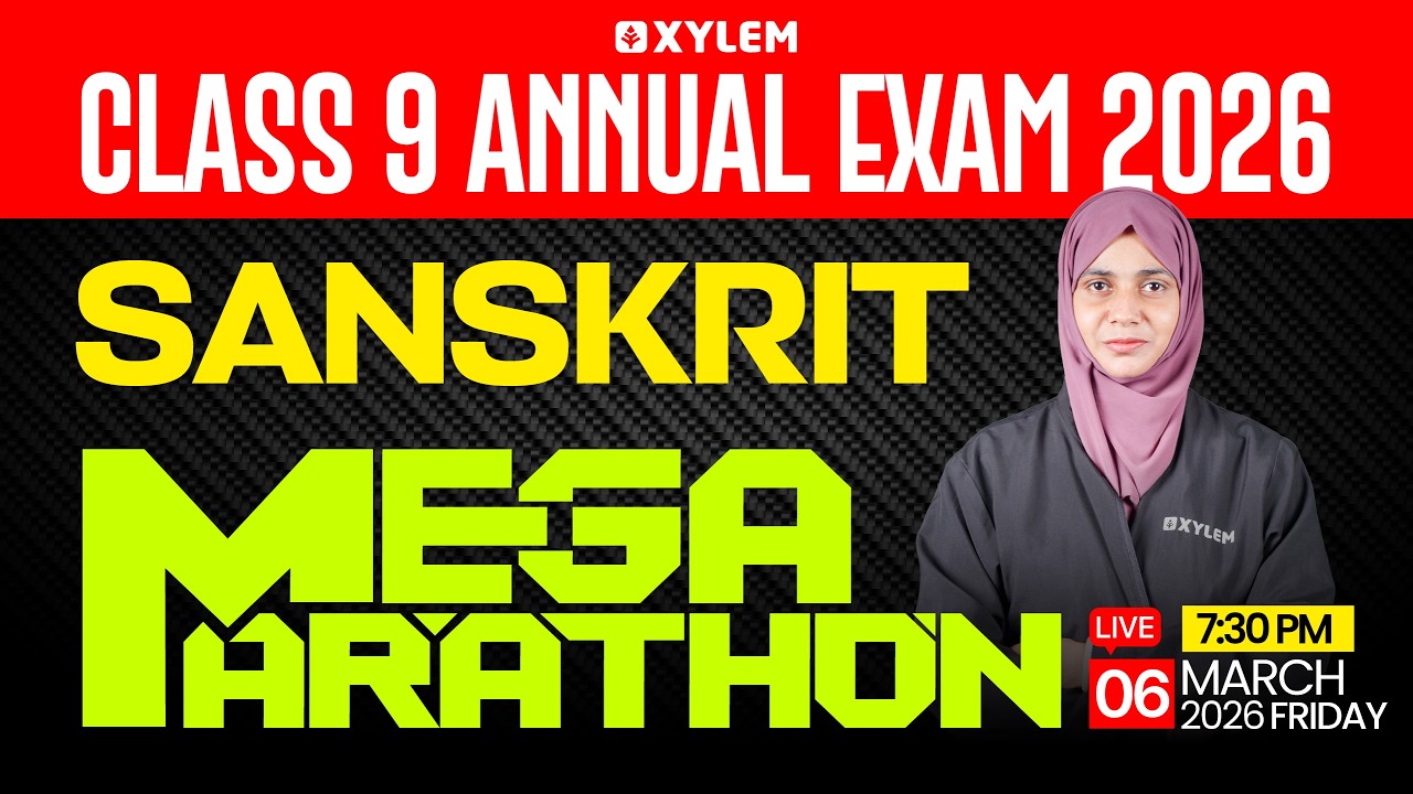 Class 9 Sanskrit : Annual Exam 2026 | MEGA MARATHON | Xylem Class 9